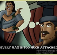 Every Man Is Too Much Attached