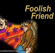 Foolish Friend