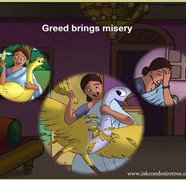 Greed Brings Misery
