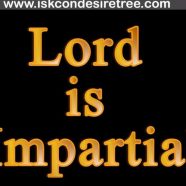 Lord is Impartial