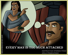 Every Man Is Too Much Attached