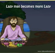 Lazy Man Becomes More Lazy