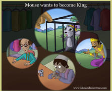 Mouse Wants To Become King